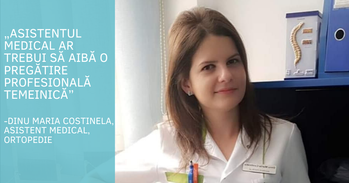 INTERVIU | Dinu Maria Costinela, asistent medical, ortopedie: „Asistentul medical ar trebui să aibă o pregătire profesională temeinică”