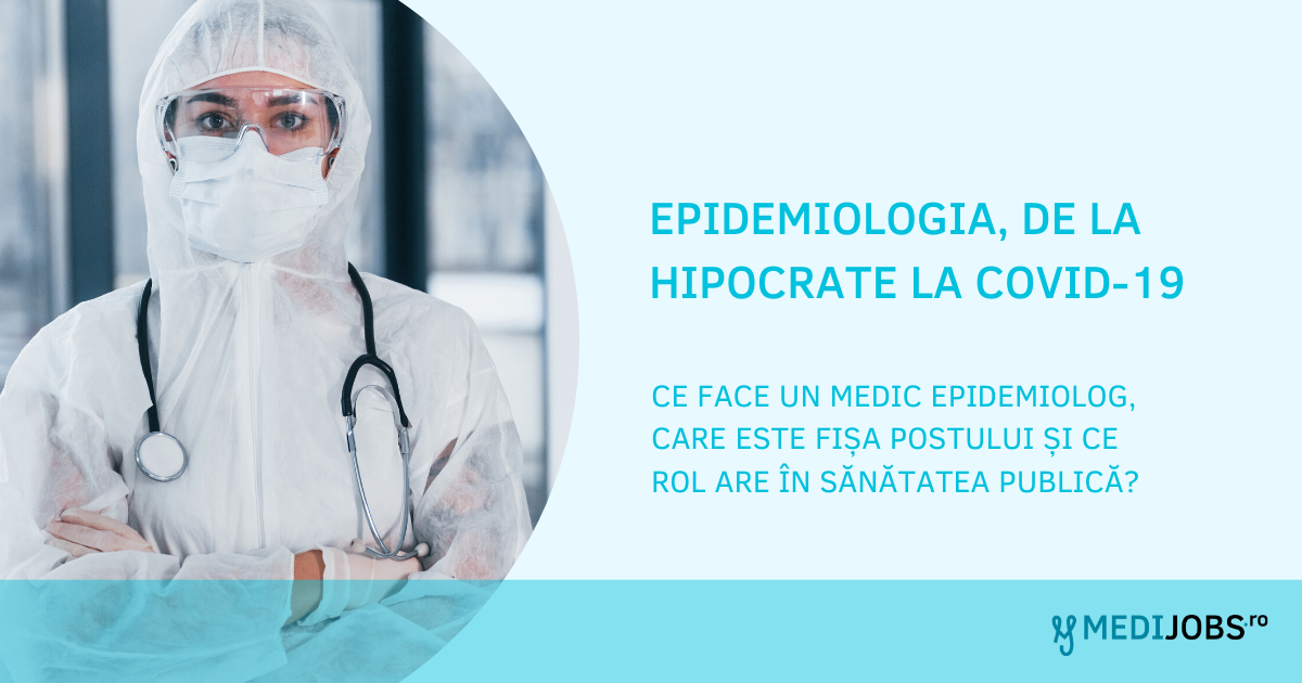 Epidemiologia, de la Hipocrate la COVID-19: ce face un medic epidemiolog, care este fișa postului și ce rol are în sănătatea publică?