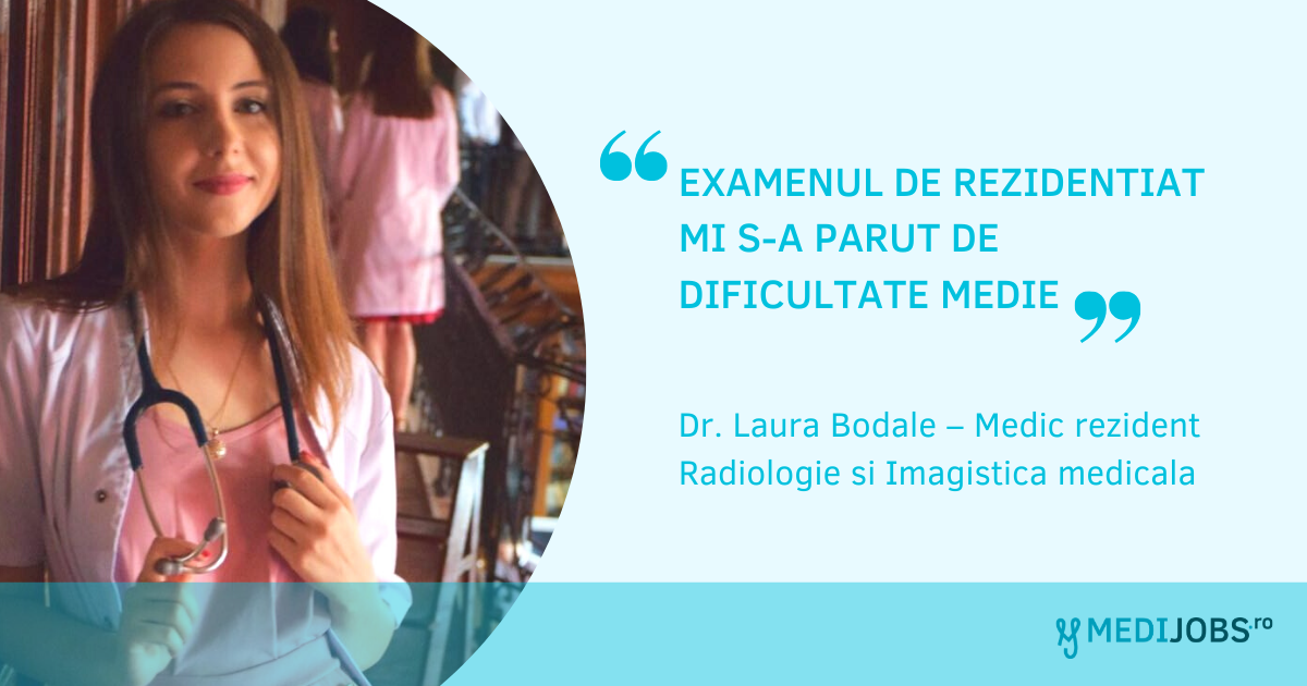 INTERVIU | Dr. Laura Bodale – Medic rezident Radiologie si Imagistica medicala