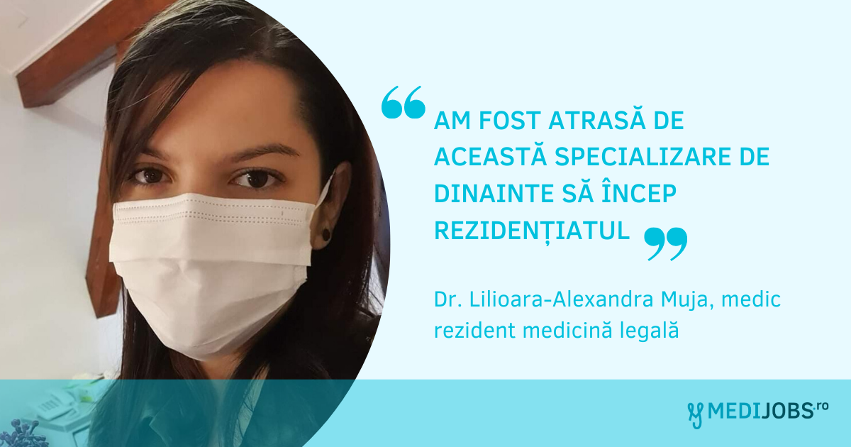 INTERVIU | Dr. Lilioara-Alexandra Muja, medic rezident medicină legală