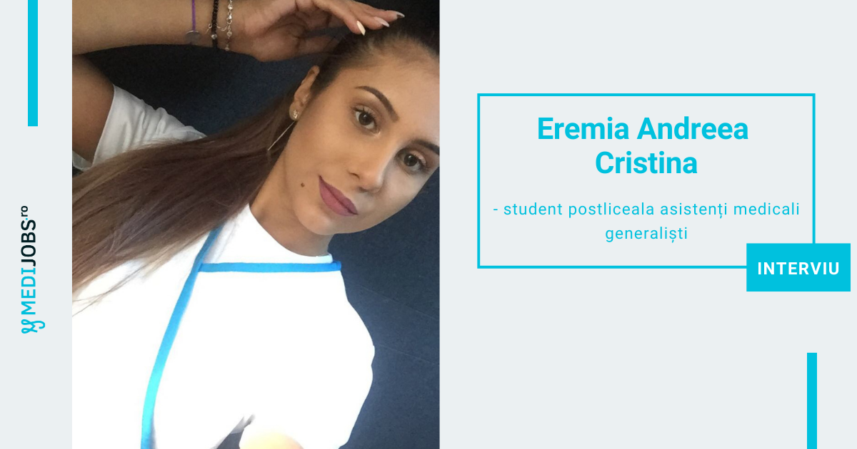 INTERVIU | Eremia Andreea Cristina, studentă la școala postliceală, specializarea asistent medical generalist