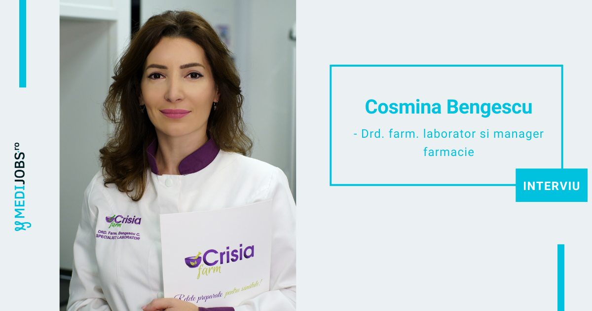 INTERVIU | Cosmina Bengescu, Drd. Farm. laborator si manager farmacie