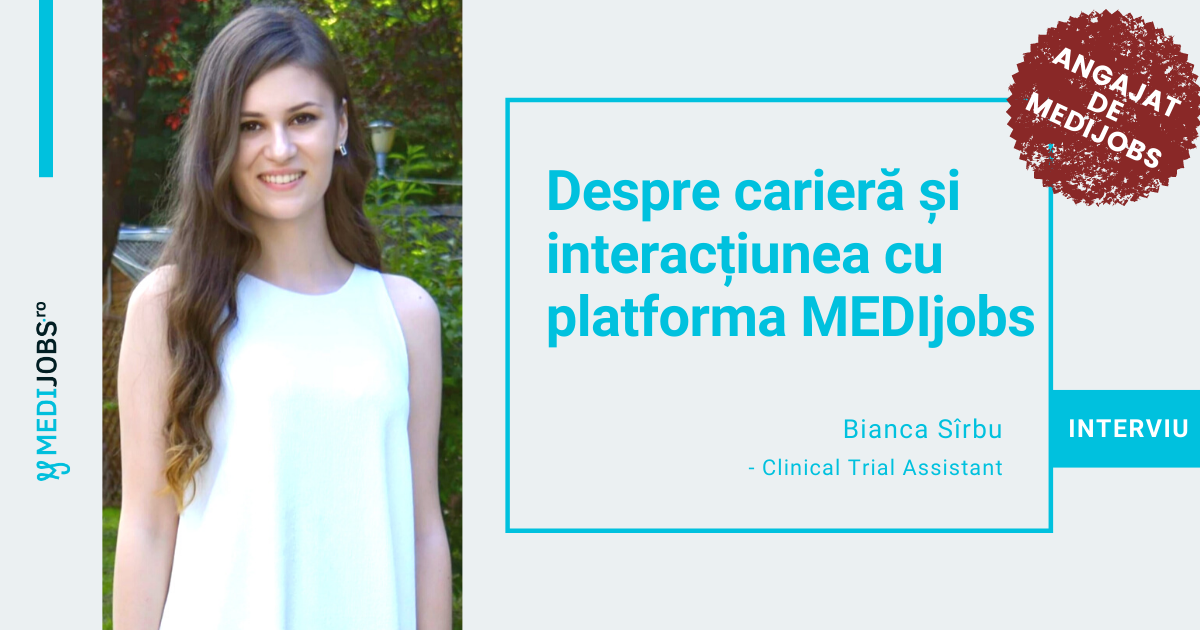 INTERVIU | Bianca Sîrbu, Clinical Trial Assistant
