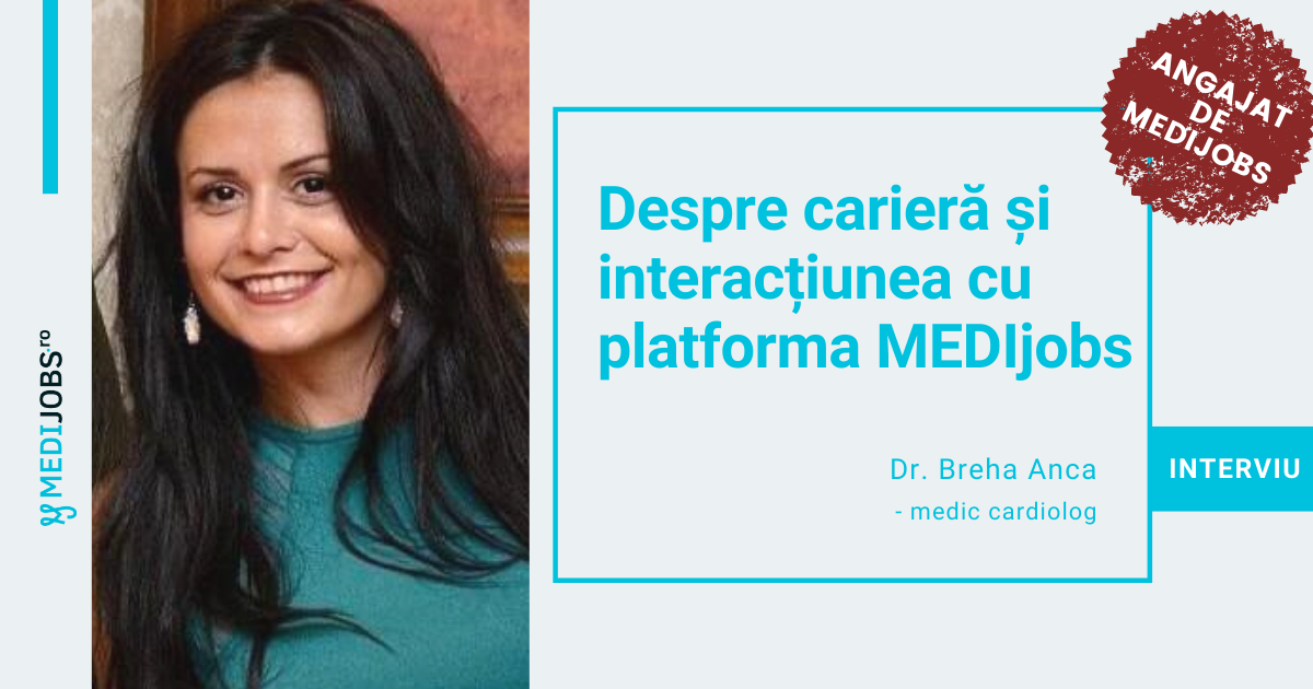 INTERVIU | Dr. Breha Anca, medic cardiolog: „Beneficiile oricărui medic sunt legate de starea de sănătate a pacientului recuperat”