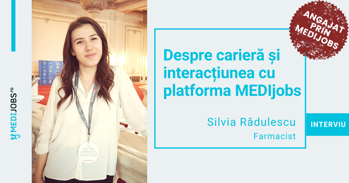 INTERVIU | Silvia Rădulescu, farmacist: Îmi doresc să produc o schimbare în bine în acest domeniu