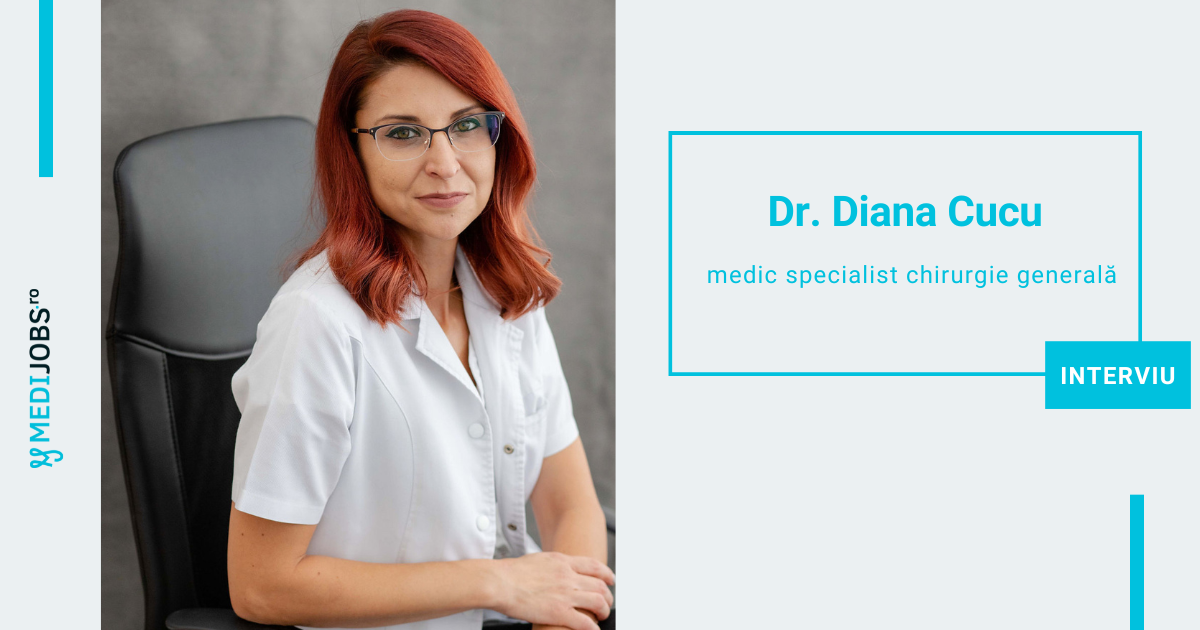 INTERVIU | Dr. Diana Cucu, medic specialist chirurgie generală: Fiecare pacient necesită atenție maximă și implicare din partea unui chirurg